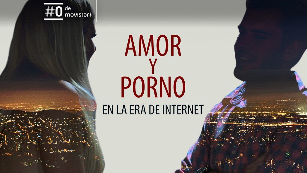 Amor y porno en la era de internet