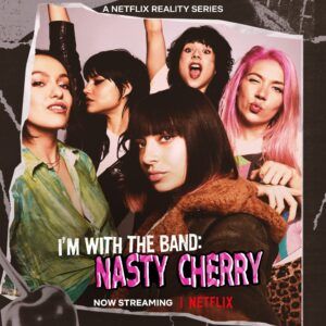I'm With the Band: Nasty Cherry