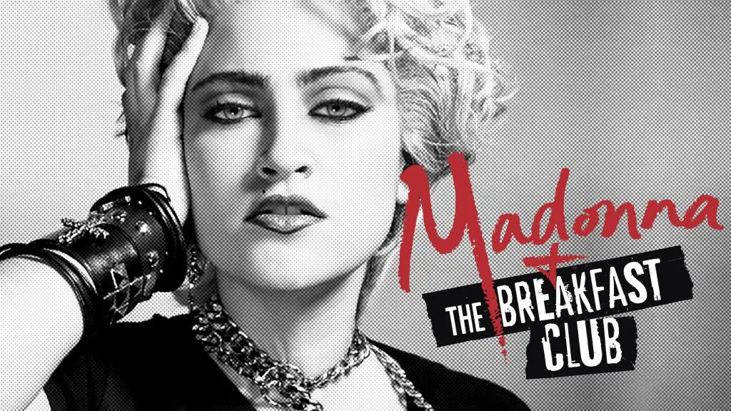 Madonna y The Breakfast Club