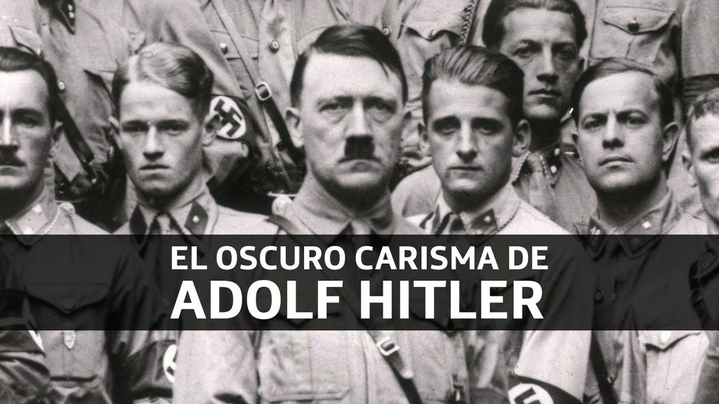 El oscuro carisma de Adolf Hitler