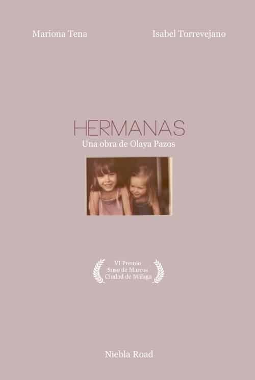 Hermanas gana el VI Premio de Teatro Suso de Marcos