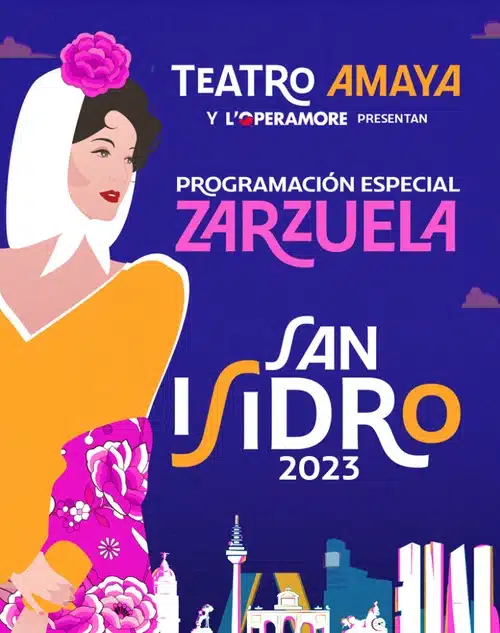 Zarzuela en San Isidro 2023 en Teatro Amaya