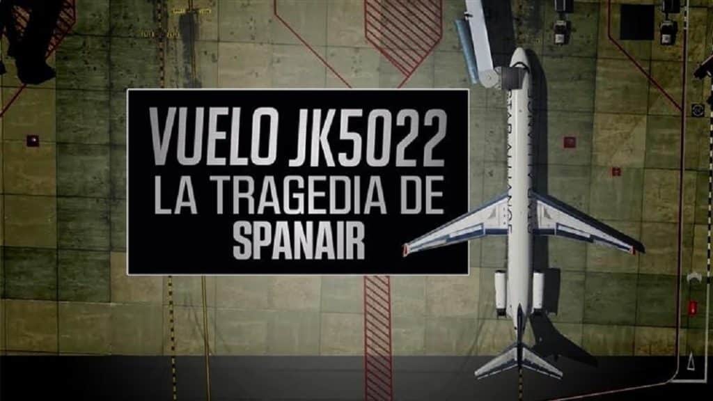 Vuelo JK5022 La tragedia de Spanair