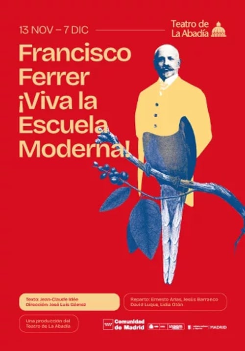 Francisco Ferrer. ¡Viva la Escuela Moderna!