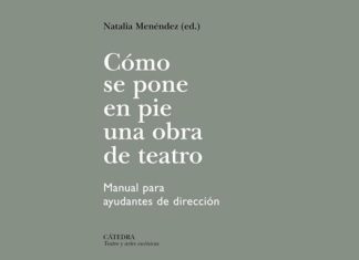 Presentación de Cómo se pone en pie una obra de teatro