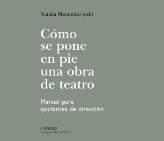 Presentación de Cómo se pone en pie una obra de teatro