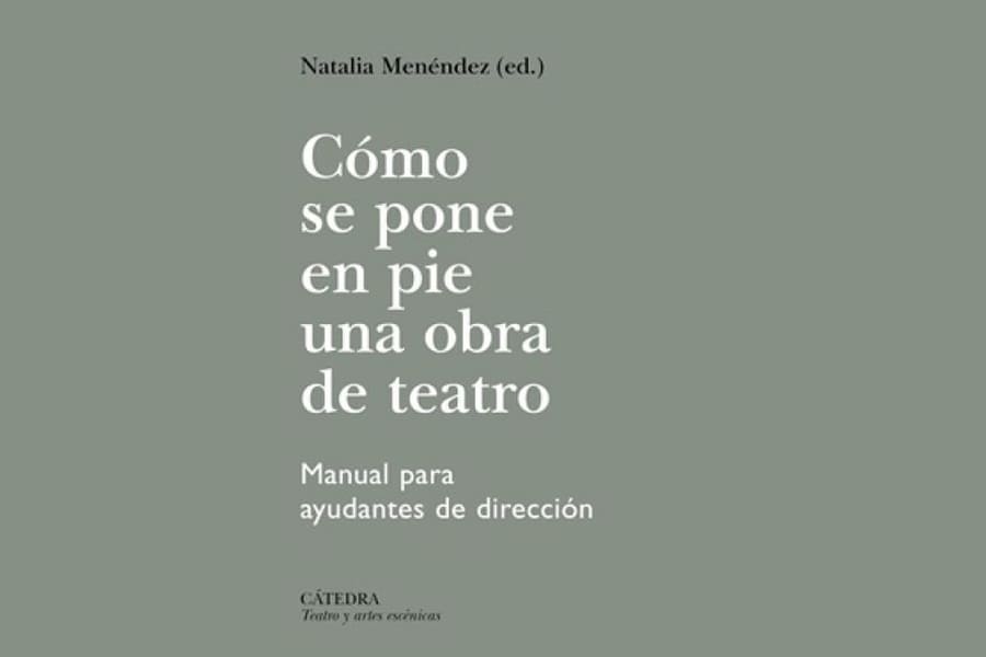 Presentación de Cómo se pone en pie una obra de teatro Presentación de Cómo se pone en pie una obra de teatro