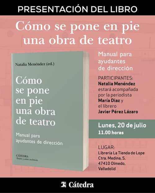 Presentación de Cómo se pone en pie una obra de teatro