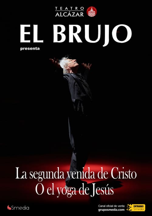 La segunda venida de Cristo o el yoga de Jesús en Teatro Alcázar